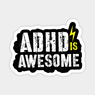 adhd is awesome Magnet