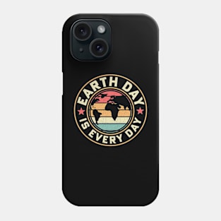 Earth Day Everyday Earth Day 2024 Environment Phone Case