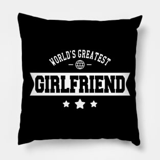 Girlfriend - World's greatest girlfriend Pillow