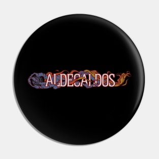 Aldecaldos Pin