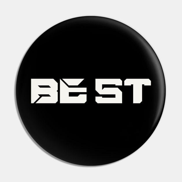 BE 1ST-BEST Pin by STRANGER