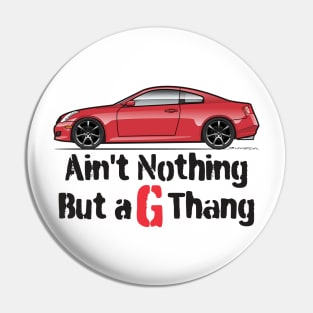 G-Thang Red Pin