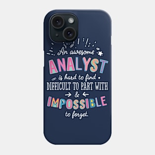 An awesome Analyst Gift Idea - Impossible to Forget Quote Phone Case