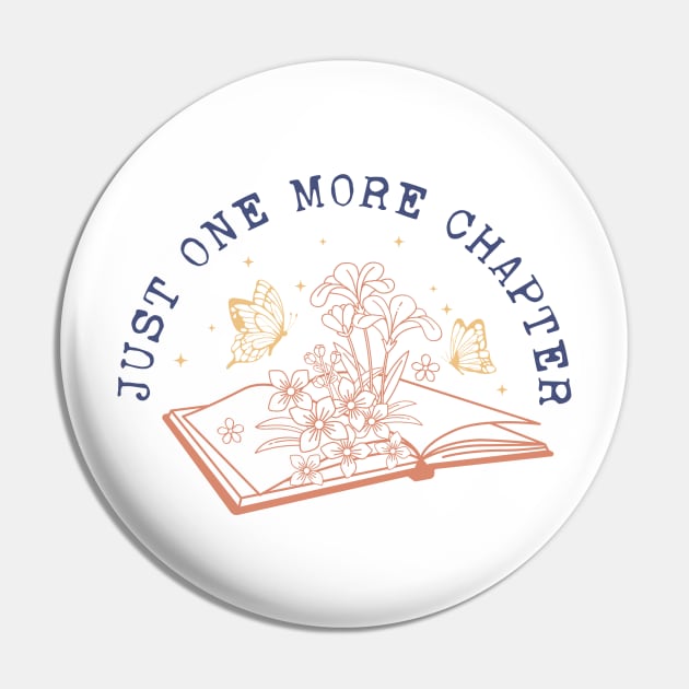 Just One More Chapter, Reading Books, English Teacher Pin by ThatVibe