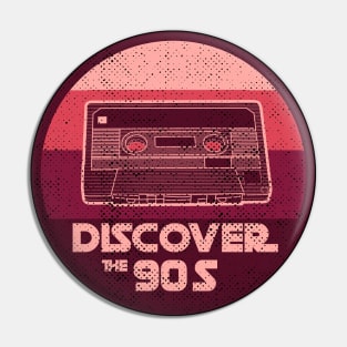 DISCOVER THE 90S vintage retro 90s nostalgia design second color version with distress Pin