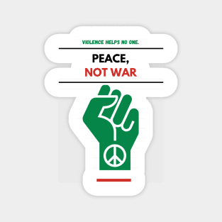 Peace Not War Magnet