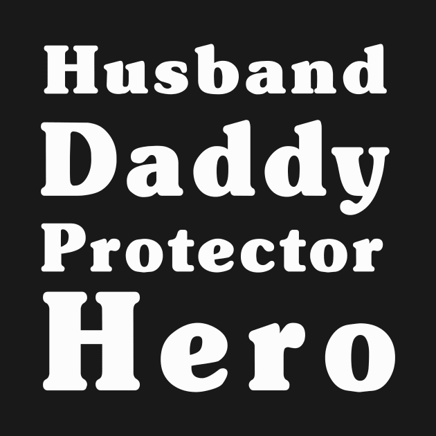 Husband Gift - Husband, Daddy, Protector, Hero - Fathers Day Gift - Wife to Husband Gift by Happysphinx