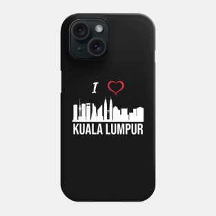 I love Kuala Lumpur Skyline Malaysian Culture Phone Case