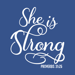 She is strong, Christian gifts T-Shirt