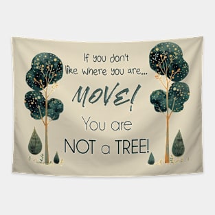 Move! You Are Not a Tree Tapestry