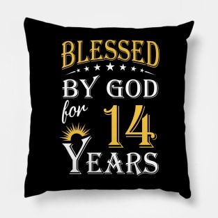 Blessed By God For 14 Years 14th Birthday Pillow