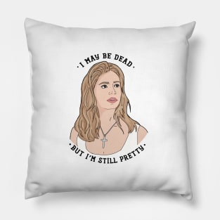 Buffy Still Pretty BTVS Pillow