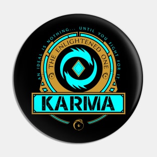 KARMA - LIMITED EDITION Pin