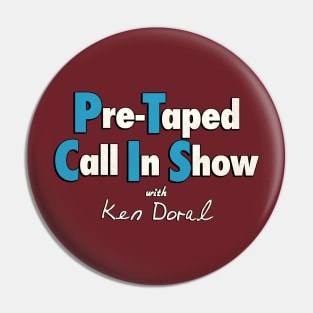 Pre-Taped Call In Show // Mr Show Pin