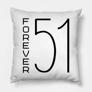 Forever 51 Pillow