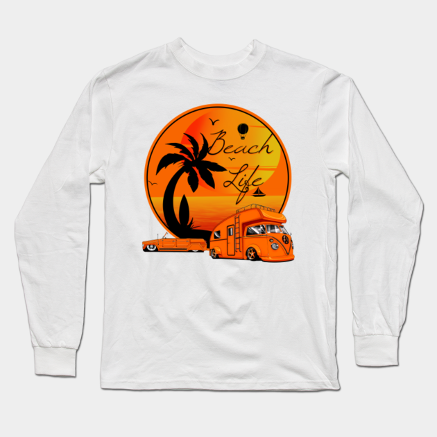 vw bus - Beach Life - Long Sleeve T-Shirt | TeePublic