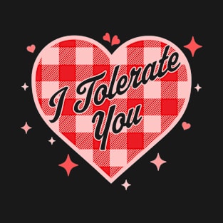 I Tolerate You - Funny Valentine's Day Candy Heart Plaid T-Shirt