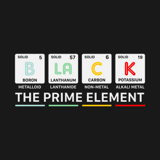 Black (B-La-C-K) Periodic Elements Spelling T-Shirt