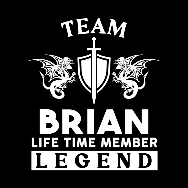 Brian Name T Shirt - Brian Life Time Member Legend Gift Item Tee by unendurableslemp118