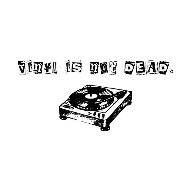 Vinyl is not Dead by ariel161