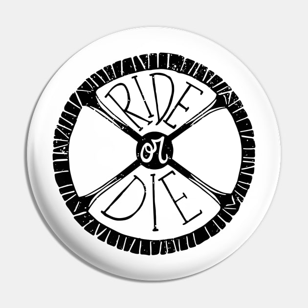 Ride or Die Pin by RebekahLynneDesign