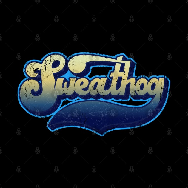 Sweathog by trev4000