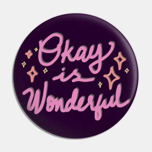 STARKID | OKAY IS WONDERFUL Pin