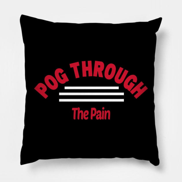 Pog Through The Pain Pillow by Color Fluffy