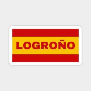 Logroño City in Spanish Flag Colors Magnet