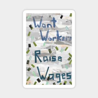 Want Workers? Raise Wages Magnet