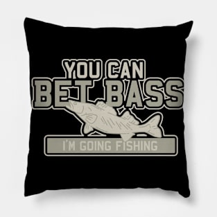 You can bet Bass - Funny Fishing Pillow