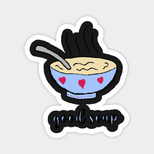 good soup Magnet