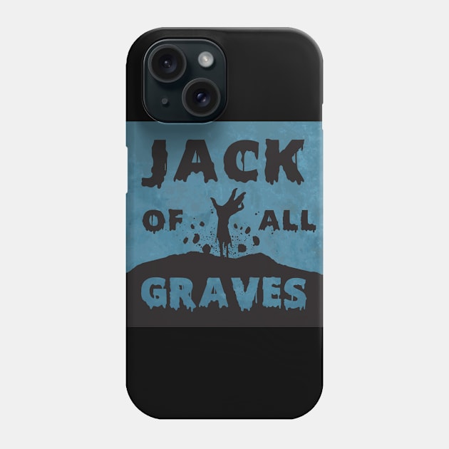 Jack of All Graves Zombie Hand Logo Phone Case by Jack of All Graves