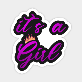 it`s a Girl | Gender reveal party shirts Magnet