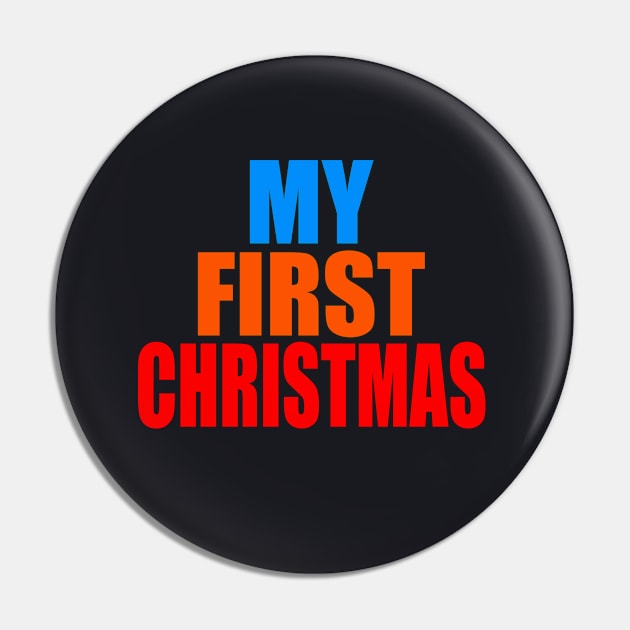 My first Christmas Pin by Evergreen Tee