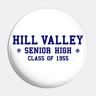 Hill Valley Senior High Pin