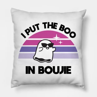 I Put the Boo in Boujie Pillow