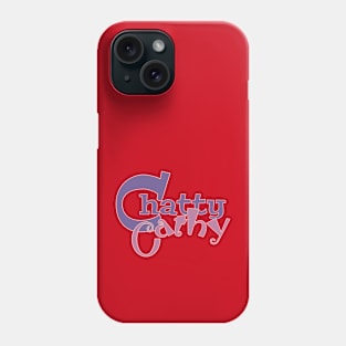 Chatty Cathy Chronicles No 2 Phone Case