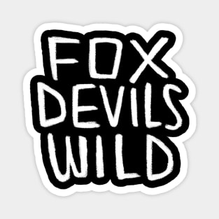 FoxDevilsWild, German Idiom, Denglish Magnet