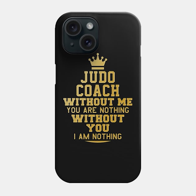 Judo coach. Perfect present for mother dad friend him or her Phone Case by SerenityByAlex