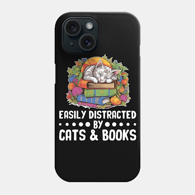 Easily Distracted by Cats and Books Funny Cat Lover Phone Case by Rosemat