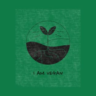 I am Vegan T-Shirt