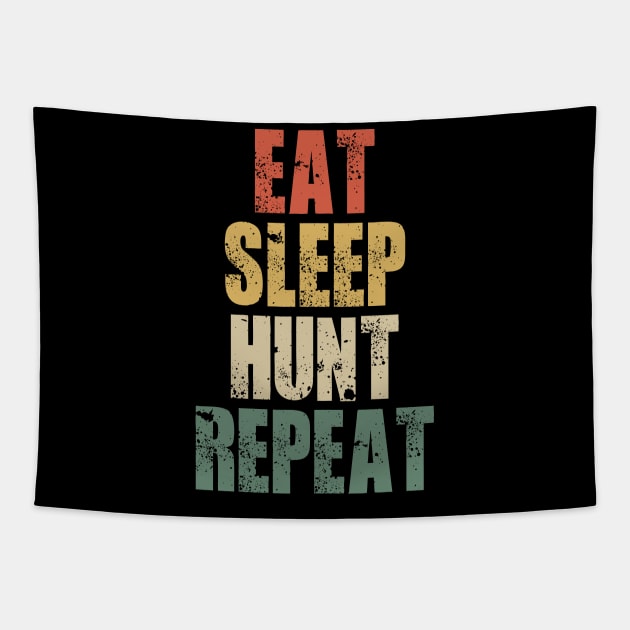 Eat Sleep Hunt Repeat Retro Hunting Tapestry by Tesszero