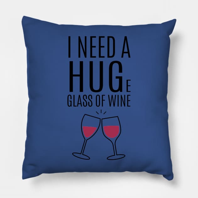 I need a huge glass of wine 2 Pillow by Hunters shop