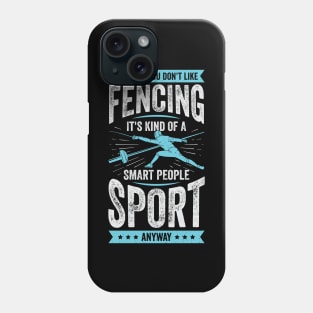 Funny Fencing Sport Fencer Gift Phone Case