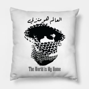 Arabic Calligraphy Shemagh: The World is My Home Pillow