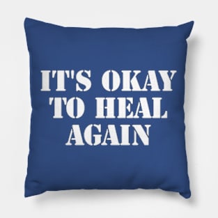 Embracing the Journey to Healing Again Pillow