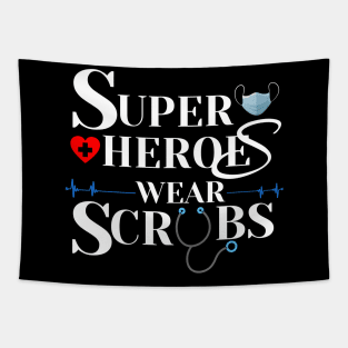 Superheroes Wear Scrubs Tapestry