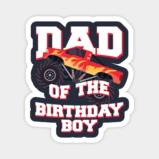 Dad Of the Birthday Boy Magnet by AdultSh*t