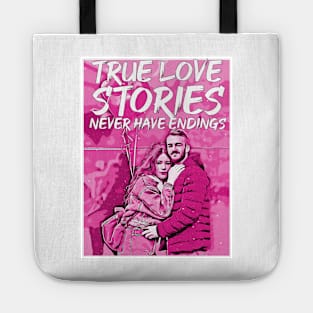 valentines-True love stories never have endings Tote